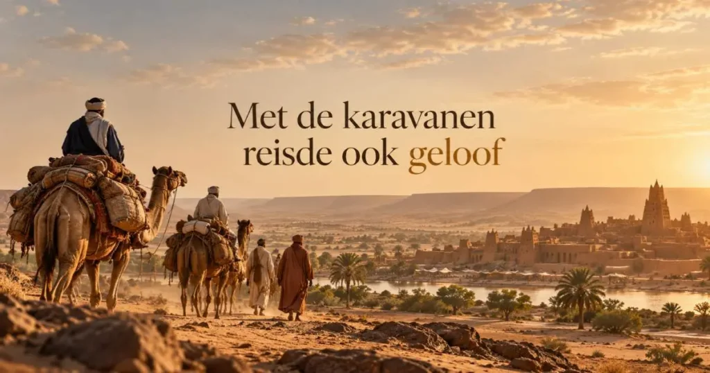 Karavaan door de Sahara als beeld van de vroege verspreiding van de islam in West-Afrika